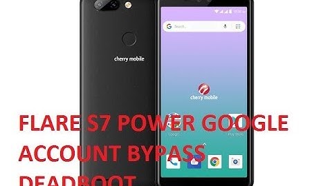 cherry mobile FLARE S7 POWER GOOGLE ACCOUNT BYPASS FRP BYPASS DEADBOOT HANG ON LOGO