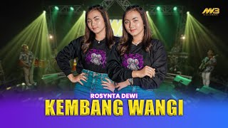 ROSYNTA DEWI - KEMBANG WANGI | Feat. BINTANG FORTUNA | Kembang seng wangi ( Official Music Video )