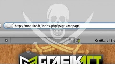 Tutoriel PHP : Sécurité, les failles include