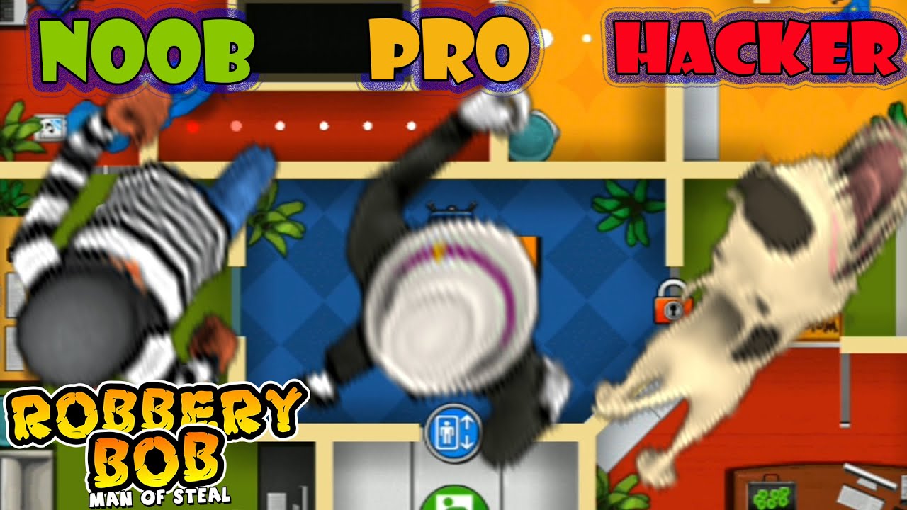 Robbery bob 1 Noob Vs Pro Vs Hacker  #9