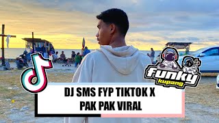 DJ SMS FYP TIKTOK TERBARU X PAK PAK VIRAL 2023!!!! ( BRYAN RIFALDI ) FUNKY KUPANG