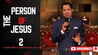 The Person Of Jesus 2 || Pastor Chris Oyakhilome  || Who is Jesus Christ To You?
