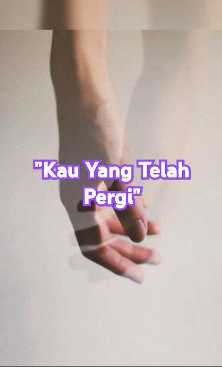 'Kau Yang Telah Pergi' #shortmusic #shortvideo #liriklaguindo #bestlagupopindonesia #caffeine