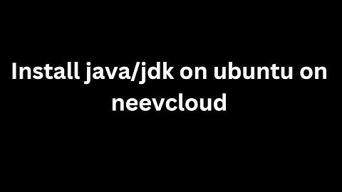 Install java/jdk on ubuntu on neevcloud