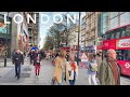 London city walk walking the heart of central london soho and oxford street london spring walk 4k