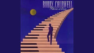 Video thumbnail of "Bobby Caldwell - Where is Love"