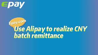 Epay's Alipay Batch Payment—A Efficient and Cheap Way to Pay Mutilple Chinese Alipay Users. screenshot 5