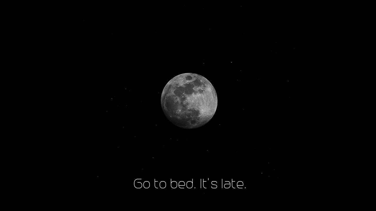 Смотреть «Go to bed. It's Late.» на YouTube Смотреть «Go to bed. It's Late.» на YouTube