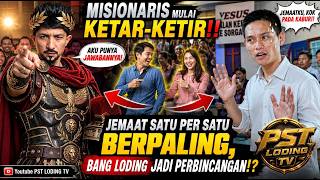 🔥 MISIONARIS MULAI KETAR-KETIR‼️ JEMAAT SATU PER SATU BERPALING, BANG LODING JADI PERBINCANGAN!