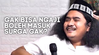 Selalu Berbuat Baik Tapi Gak Bisa Ngaji, Masih Bisa Masuk Surga? – Kata Ustadz Taufiqurrahman
