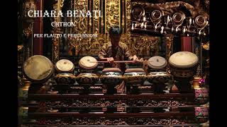 CHIARA BENATI: "Chthon" per flauto e percussioni | Federica Lotti | Annunziata Dellisanti