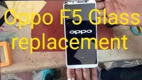 OPPO F5 OCA glass replacement
