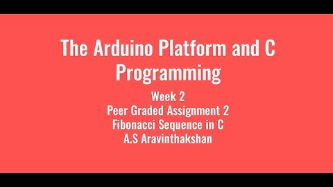 The Arduino Platform and C Programming | Week 2 Assignment |