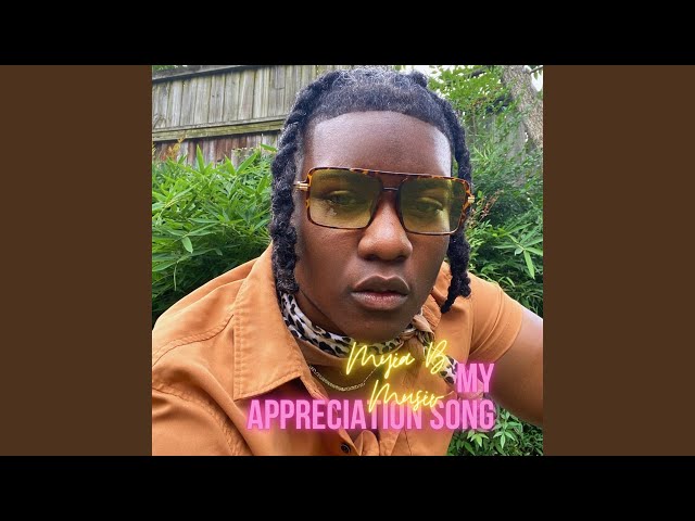 My Appreciation Song