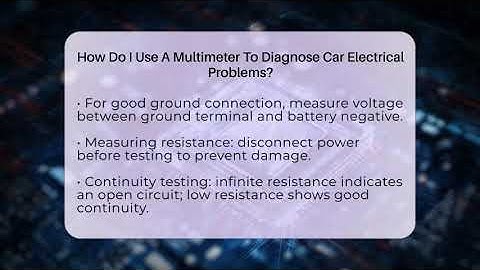 How Do I Use A Multimeter To Diagnose Car Electrical Problems? - Talking Tech Trends