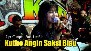 Kutho Angin Saksi Bisu ( Cipt. Tompel ) Voc. Latifah - Rofik Music - Moemoe Prosuction - Sinar Audio