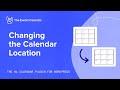 Changing the Calendar Location