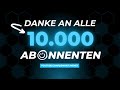 10.000 Abonnenten -  Dieses persönliche Dankeschön richtet sich an Dich!
