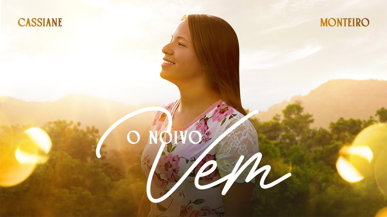 Cassiane Monteiro | O Noivo Vem[Clipe Oficial] - YouTube