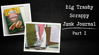 Part 1: Let's Make a Big Trashy Junk Journal!  || The Cover and Papers