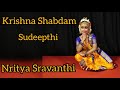Krishna shabdam  kuchipudi dance  sudeepthi  nritya sravanthi
