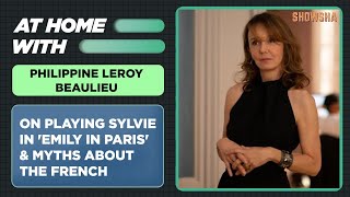 Philippine Leroy Beaulieu aka Sylvie On French Stereotypes & Emily In Paris Season 2 | Netflix