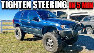 TIGHTEN YOUR JEEP WJ STEERING FOR FREE IN 5 MINUTES