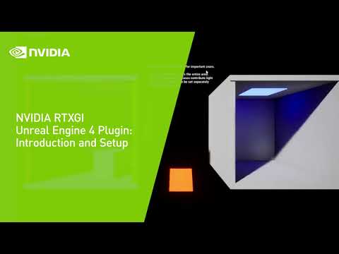 NVIDIA RTXGI Unreal Engine 4 Plugin: Introduction and Setup