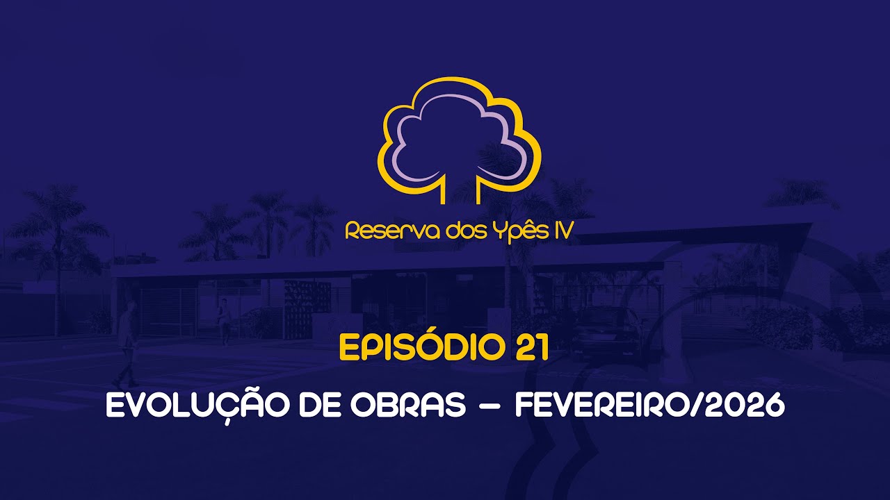 Vídeo da construção do empreendimento Reserva dos Ypês IV
