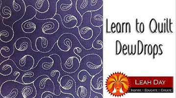 How to Machine Quilt Dew Drops - Easy Quilting Design Tutorial with Leah Day