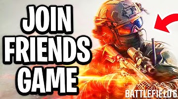 How To Join A Friends Game In Battlefield 6 - Full Guide