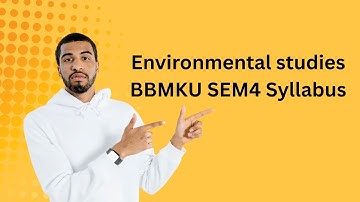 ENVIRONMENTAL STUDIES(VAC) BBMKU SEM 4 SYLLABUS for all semester B.A/B.COMM/B.Sc (NEP)