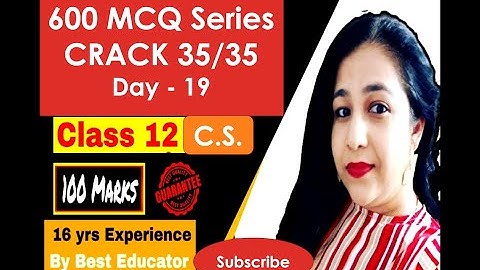 600 MCQ Series | Day 19| Class 12 CBSE Computer Science  Term1 Board Exams | #cbse #term1 #mcq #k12