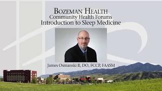 Bozeman Health Community Health Forums - Introduction to Sleep Medicine