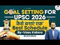 How To Set Practical Goals for UPSC 2026 Attempt | UPSC Strategy | StudyIQ IAS