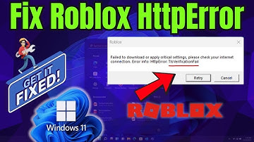 [SOLVED] Fix Roblox HttpError: TlsVerificationFail | Failed to Download or Apply Critical Settings