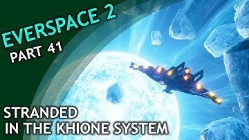 Everspace 2 / part 41 / Stranded in the Khione System