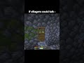 If villagers could talk 💀