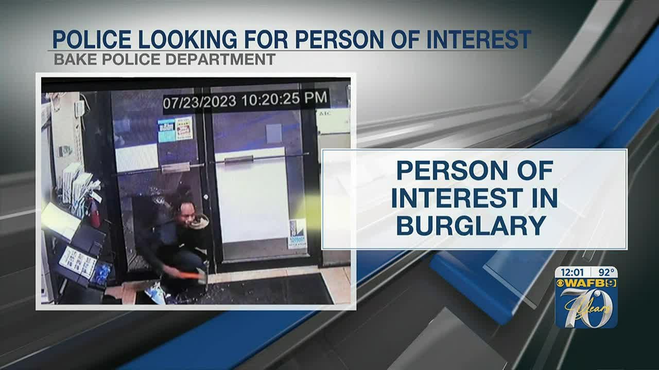 Police seek help to identify person of interest in gas station burglary ...