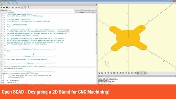 Open SCAD - Designing 2D Stand for CNC Machining!