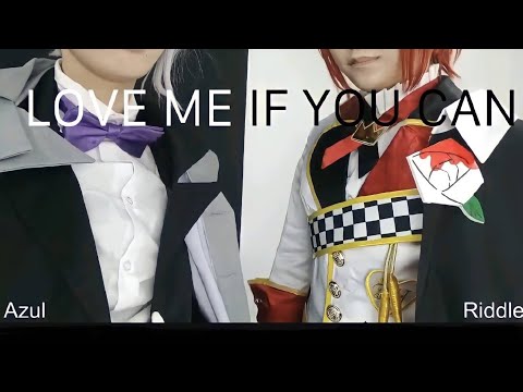 【ツイステ】Love Me If You Canを踊ってみた【リドル＆アズール】