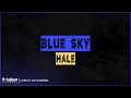 Hale - Blue Sky (Lyrics On Screen)