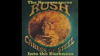 Rush / The Necromancer: I. Into the Darkness, II. Under the Shadow, III. Return of the Prince