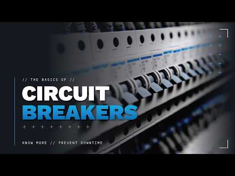 The Basics Of A Circuit Breaker thumbnail