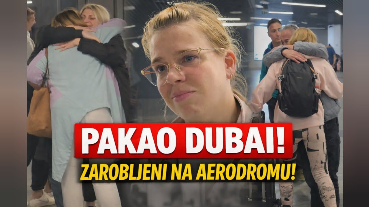 POTRESNO SAMO ONI SU USPELI DA SE VRATE IZ DUBAIJA