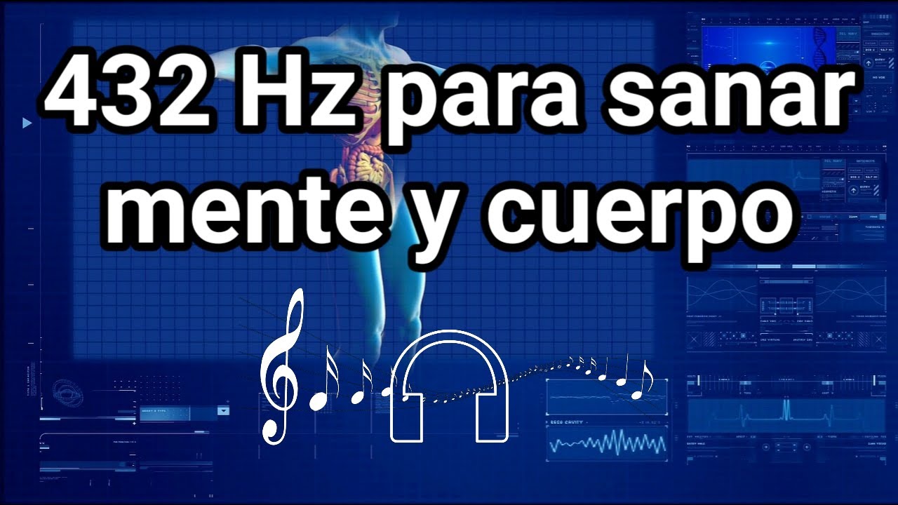 432 Hz Para Sanar Mente Y Cuerpo 2020 🎧 - YouTube