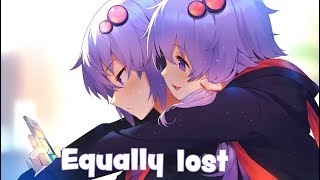 Nightcore - Equally Lost (Tove-Lo + Doja Cat) [Lyrics] {1k Special!}