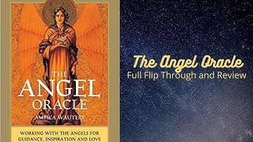 THE ANGEL ORACLE-Ambika Wauters FULL FLIP THROUGH AND REVIEW