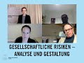 Gesellschaftliche Risiken: Analyse und Gestaltung / Online-Gespräch / Evangelische Akademie Tutzing