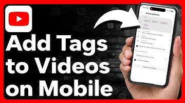 How To Add Tags To YouTube Videos On Mobile